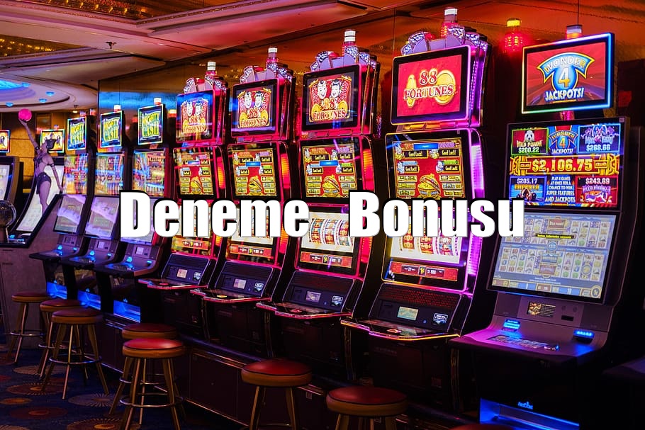 deneme bonusu